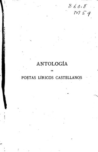 Antología de poetas líricos Castellanos desde la formación del idioma hasta nuestros días