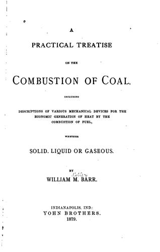 A practical treatise on the combustion of coal by William M. Barr cover