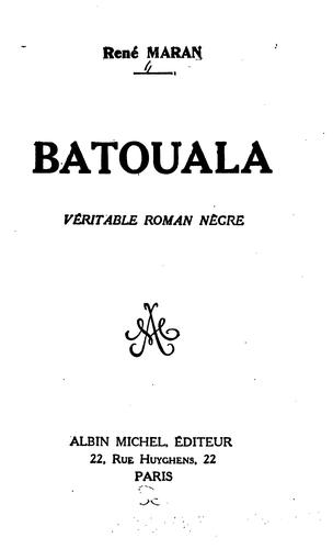 Batouala; véritable roman nègre by René Maran cover
