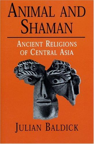 Animal and Shaman by Julian Baldick cover