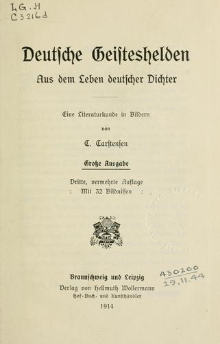 Deutsche Geisteselden aus dem Leben deutscher Dichter by C. Carstensen cover