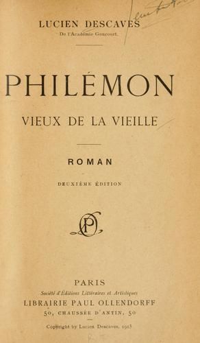 Philémon, vieux de la vieille, Roman by Descaves, Lucien cover