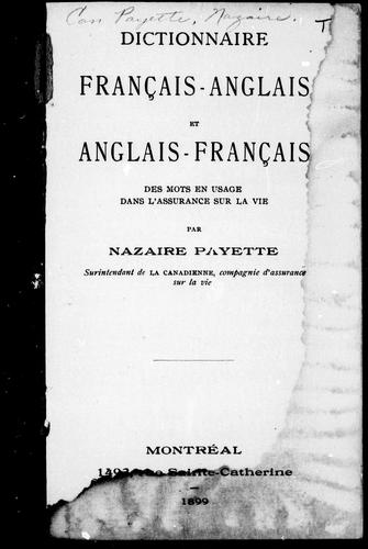 Dictionnaire français-anglais et anglais-français des mots en usage dans l'assurance sur la vie by Nazaire Payette cover