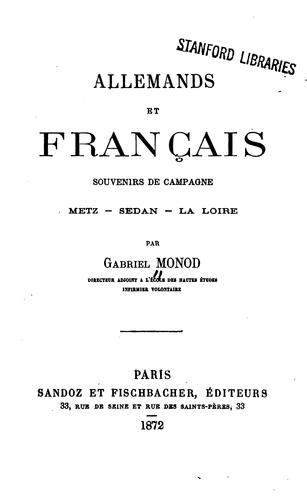 Allemands et francais: souvenirs de campagne: Metz, Sedan, La Loire