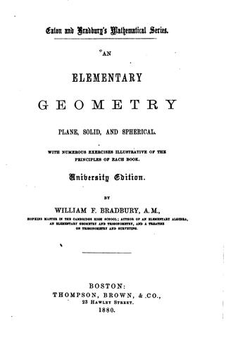 An Elementary Geometry: Plane, Solid and Spherical