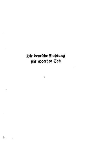 Die deutsche Dichtung seit Goethes Tod by Oskar Franz Walzel cover
