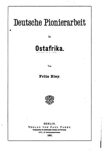 Deutsche Pionierarbeit in Ostafrika by Fritz Bley cover