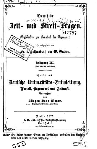 Deutsche Universitäts-entwicklung: Vorzeit, Gegenwart und Zukunft by Jürgen Bona Meyer cover