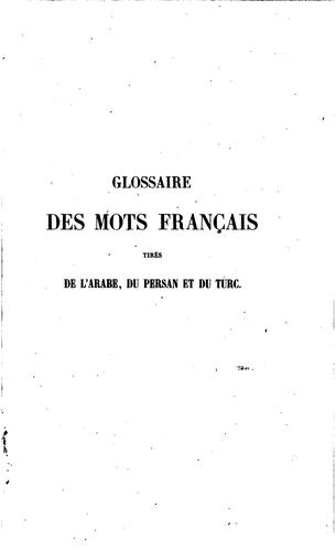 Glossaire des mots français tirés de l'arabe, du persan et du turc ..