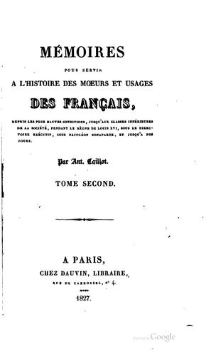 Mémoires pour servir à l'histoire des moeurs et usages des Français, depuis .. by Antoine Caillot cover