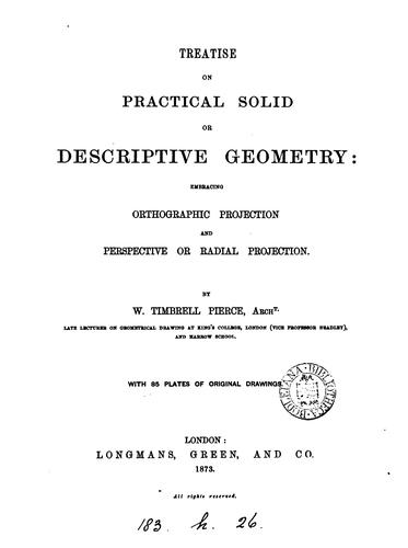 Treatise on practical solid or descriptive geometry