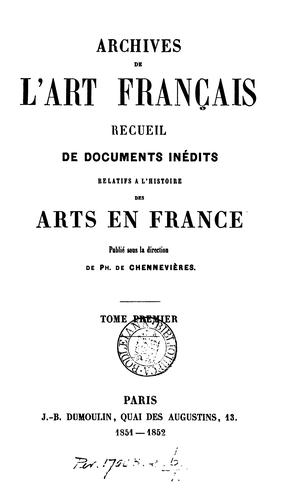 ARCHIVES DE L'ART FRANCAIS. TOME PREMIER by Ph. De Chennevieres cover