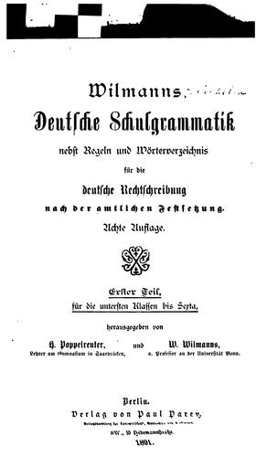Wilmanns deutsche Schulgrammatik nebst Regeln und Wörterverzeichnis für die deutsche .. by Wilhelm Wilmanns cover