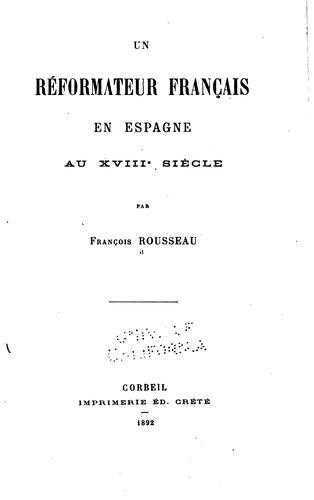 Un réformateur français en Espagne au XVIIIe siècle