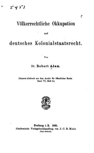 Völkerrechtliche Okkupation und deutsches Kolonialstaatsrecht by Robert David Adam cover