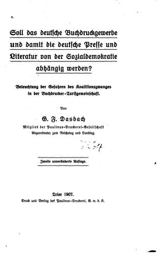 Soll das deutsche Buchdruckgewerbe und damit die deutsche Presse und Literatur von der ... by Georg Friedrich Dasbach cover