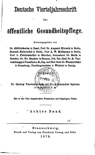 Deutsche Vierteljahrsschrift fur offentliche Gesundheitspflege by Dr Georg Varrentrap und Dr. Alexander Spiess cover