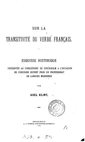 Sur la transitivité du verbe français. [With] An account of Chancer's ... by Axel Henri Klint cover