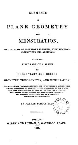 Elements of plane (solid) geometry (Higher geometry) and trigonometry (and mensuration), being ...