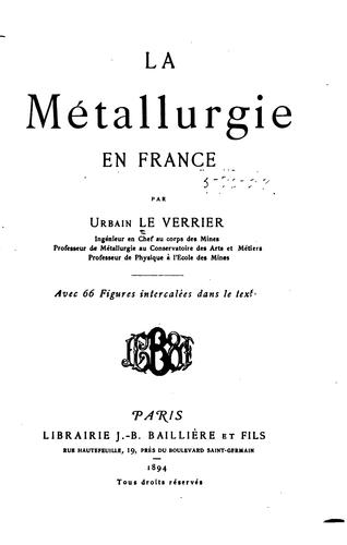La métallurgie en France by Urbain Le Verrier cover
