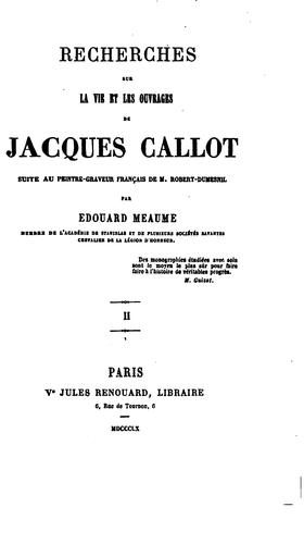 Recherches sur la vie et les ouvrages de Jacques Callot: suite au Peintre-graveur français de M .. by Édouard Meaume cover