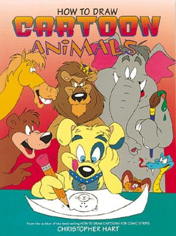 How to draw cartoon animals by Hart, Christopher. cover