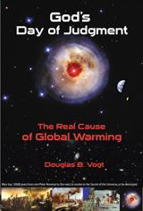 God's Day of Judgment; The Real Cause of Global Warming by Douglas Vogt cover