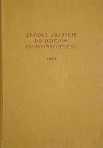 Źródła arabskie do dziejów Słowiańszczyzny