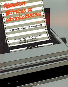 Rédaction technique et administrative, 2e édition, revue et augmentée by Hélène Cajolet-Laganière cover