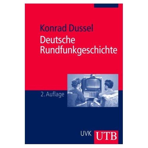 Deutsche Rundfunksgeschichte by Konrad Dussel cover