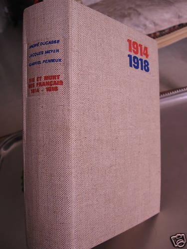 Vie et mort des français, 1914-1918 by André Ducasse cover