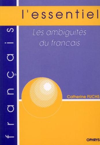 Les Ambiguïtés du français by Catherine Fuchs cover