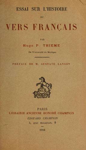 Essai sur l'histoire du vers français by Hugo P. Thieme cover