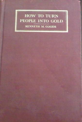 How to turn people into gold