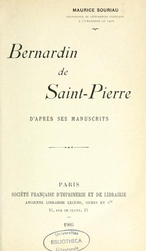 Bernardin de Saint-Pierre d'après ses manuscrits by Maurice Anatole Souriau cover