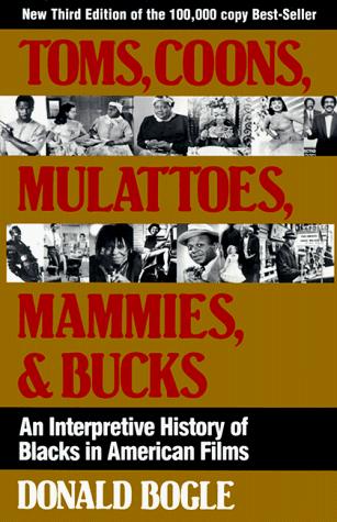 Toms, coons, mulattoes, mammies, and bucks