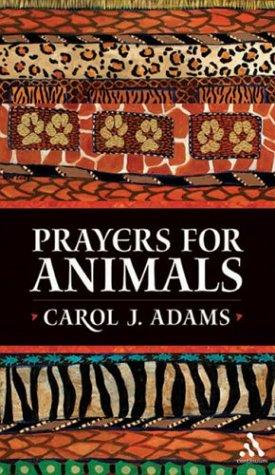 Prayers for animals by Carol J. Adams cover