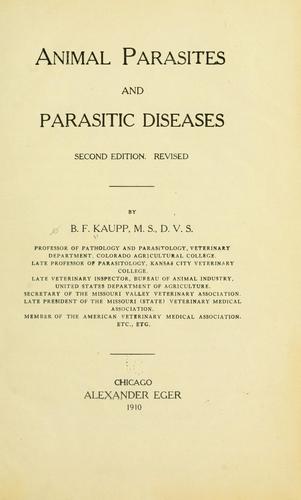 Animal parasites and parasitic diseases by B. F. Kaupp cover
