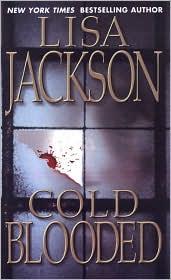 Cold blooded by Lisa Jackson cover