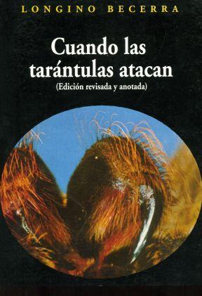 Cuando las tarántulas atacan