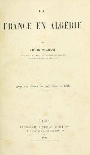 La France en Algérie by Louis Valéry Vignon cover