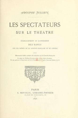 Les spectateurs sur le théâtre by Adolphe Jullien cover