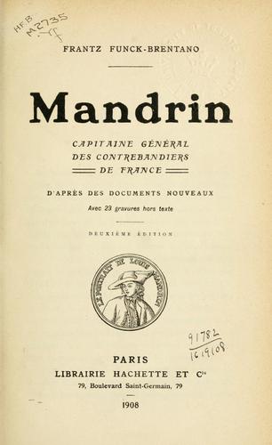 Mandrin, capitaine général des contrebandiers de France by Frantz Funck-Brentano cover