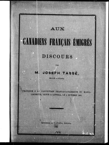Aux Canadiens-Français émigrés by Joseph Tassé cover