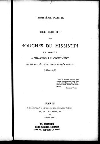 Recherche des bouches du Mississipi [sic] et voyage à travers le continent depuis les côtes du Texas jusqu'à Québec (1669-1698) by Pierre Margry cover