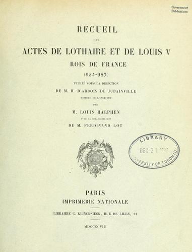 Recueil des actes de Lothaire et de Louis V by France cover
