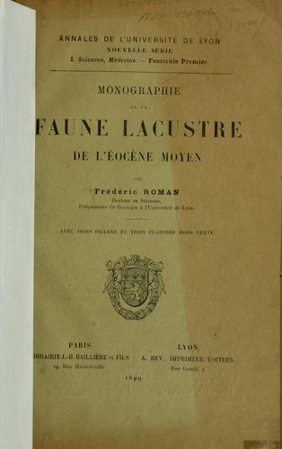 Monographie de la faune lacustre de l'éocène moyen by Frédéric Roman cover