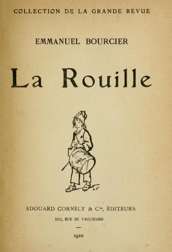 La rouille [roman.] by Emmanuel Boucier cover