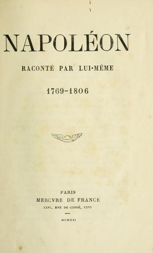 Napoléon raconté par lui-même by Napoléon Bonaparte cover