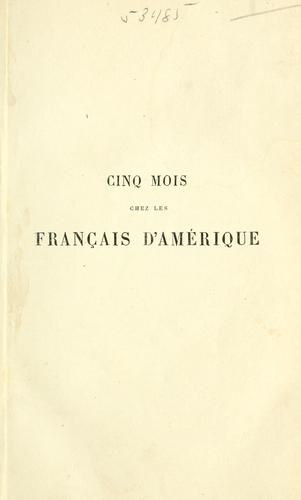Cinq mois chez les Français d'Amerique by Henri Félix de Lamothe cover